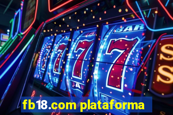 fb18.com plataforma