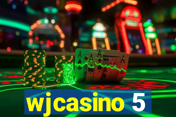 wjcasino 5