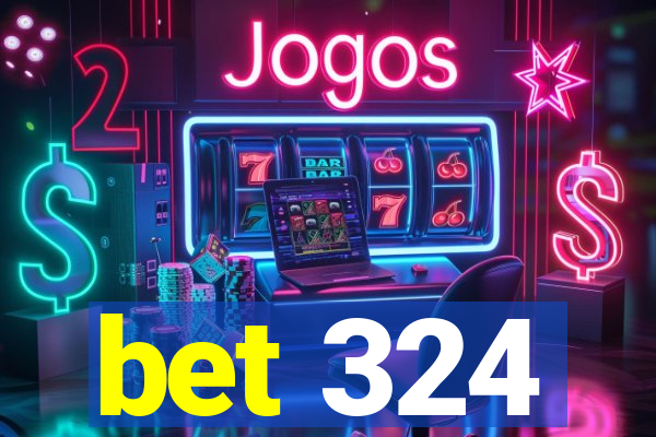 bet 324