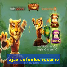 ajax sofocles resumo