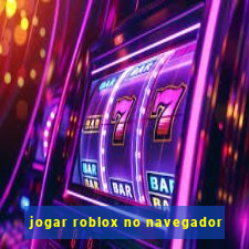 jogar roblox no navegador