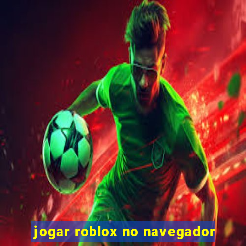 jogar roblox no navegador