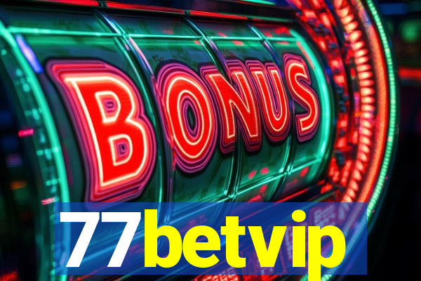 77betvip