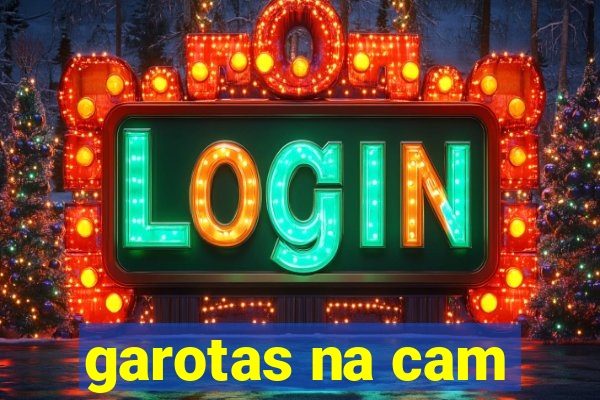 garotas na cam