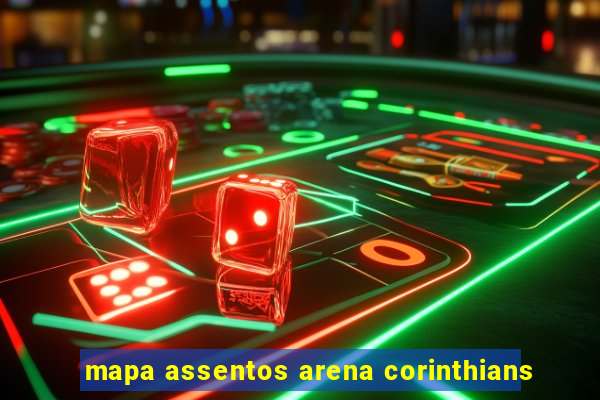 mapa assentos arena corinthians