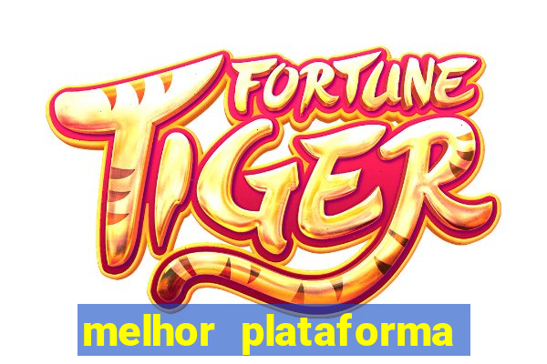 melhor plataforma de cassino online