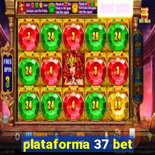 plataforma 37 bet