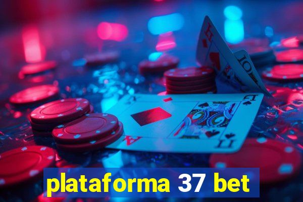 plataforma 37 bet