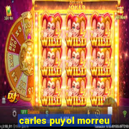 carles puyol morreu