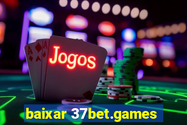 baixar 37bet.games