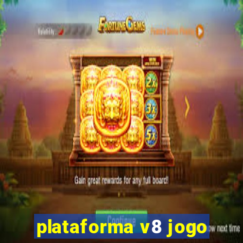 plataforma v8 jogo