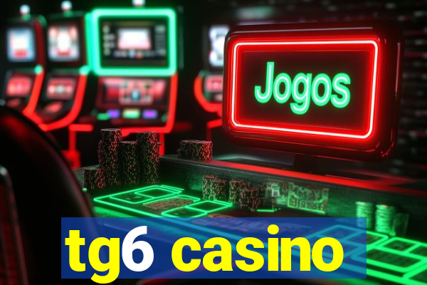 tg6 casino