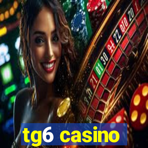 tg6 casino