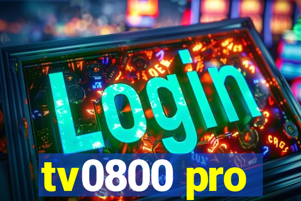 tv0800 pro