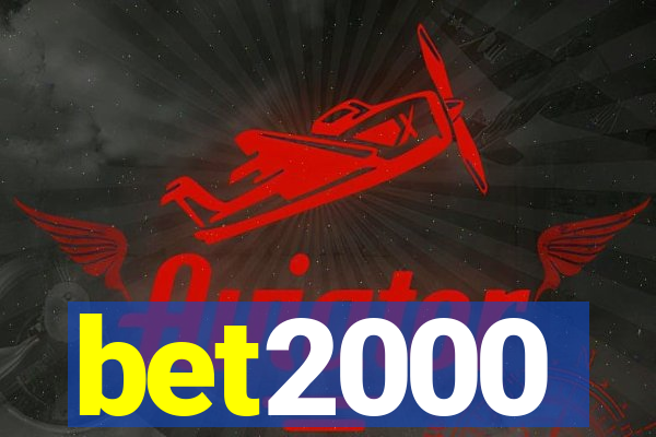 bet2000