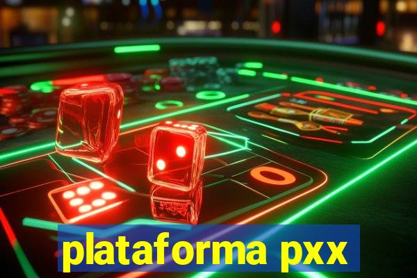 plataforma pxx