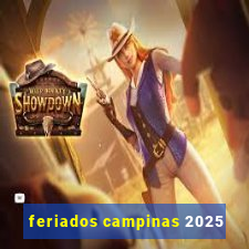 feriados campinas 2025