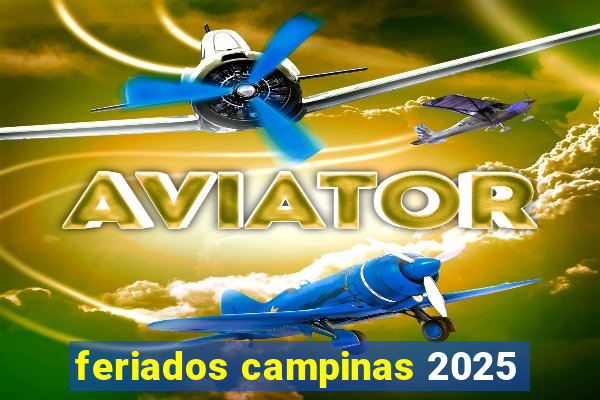 feriados campinas 2025