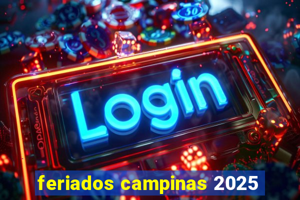 feriados campinas 2025