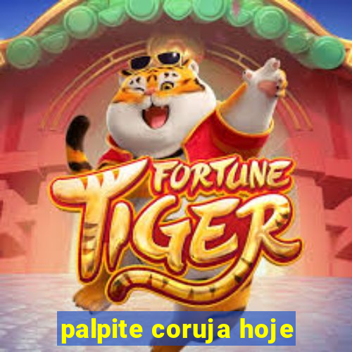 palpite coruja hoje