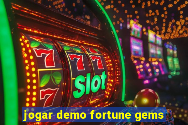 jogar demo fortune gems