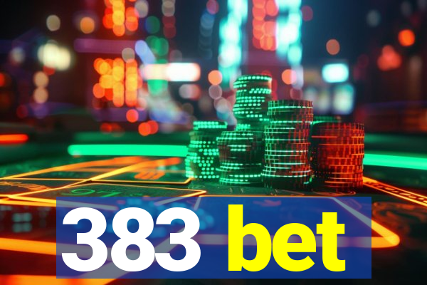 383 bet