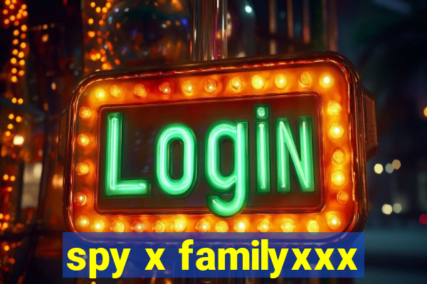 spy x familyxxx