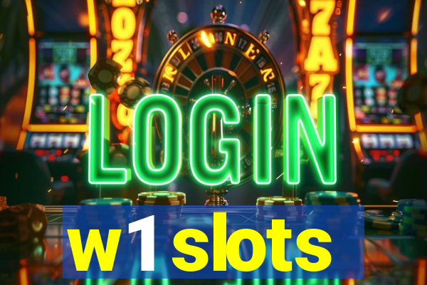 w1 slots