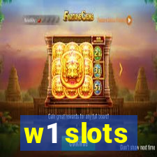 w1 slots