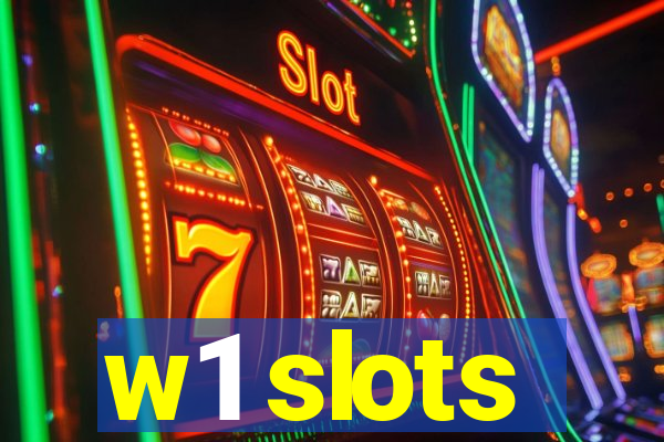 w1 slots