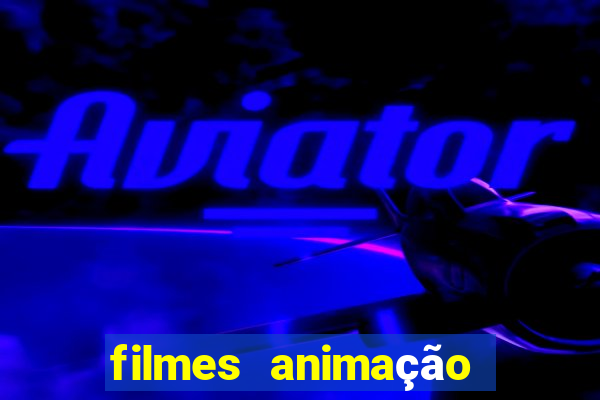 filmes animação completos dublados