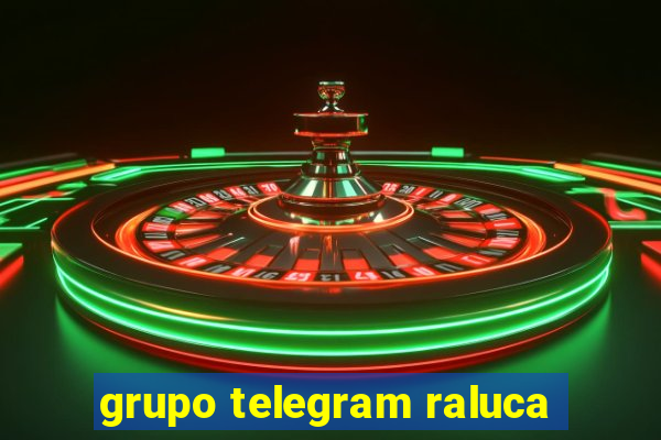 grupo telegram raluca