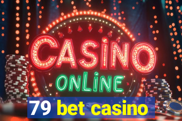 79 bet casino