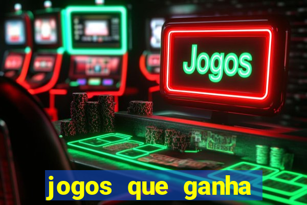 jogos que ganha dinheiro de verdade sem deposito