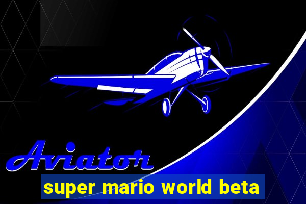 super mario world beta