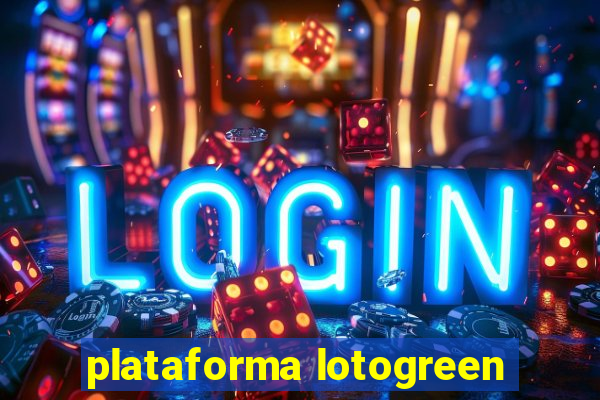 plataforma lotogreen