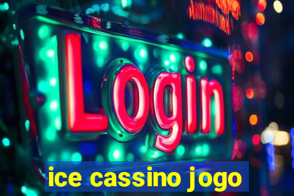 ice cassino jogo