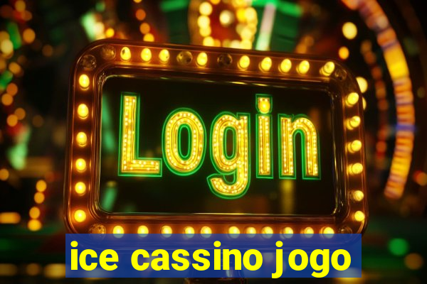 ice cassino jogo