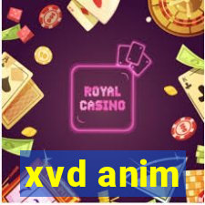 xvd anim