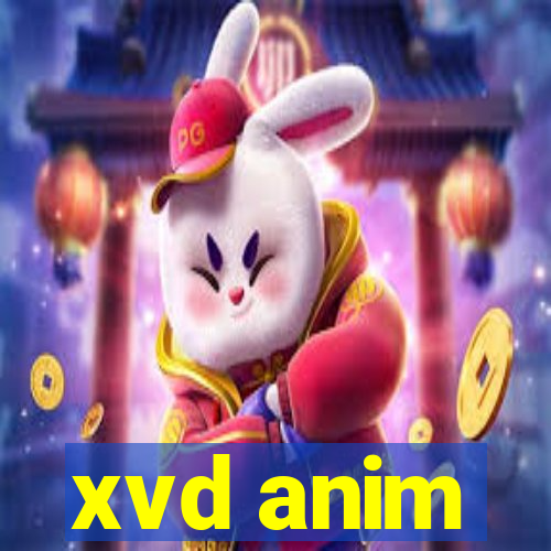 xvd anim