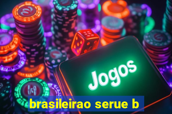 brasileirao serue b