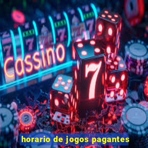 horario de jogos pagantes