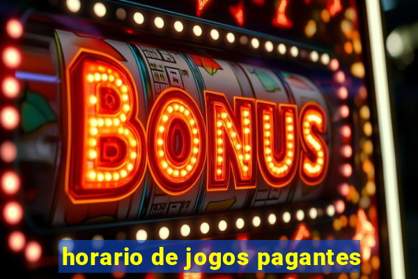 horario de jogos pagantes