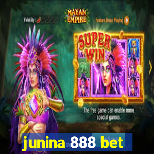 junina 888 bet