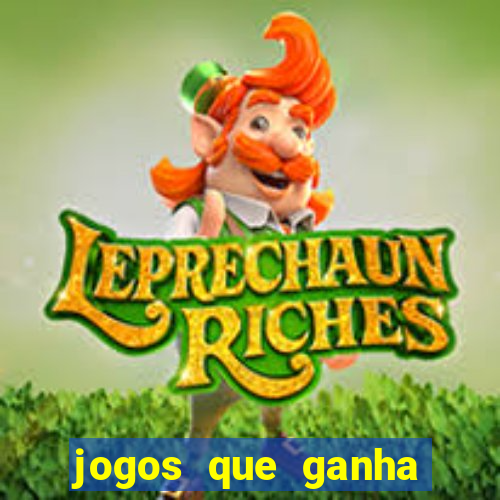 jogos que ganha dinheiro sem pagar