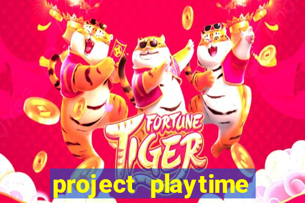 project playtime mobile beta