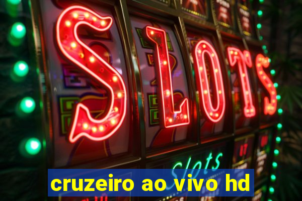 cruzeiro ao vivo hd