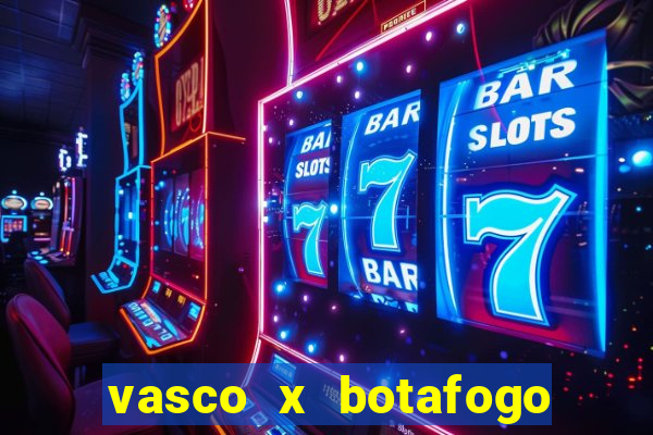 vasco x botafogo ao vivo futemax