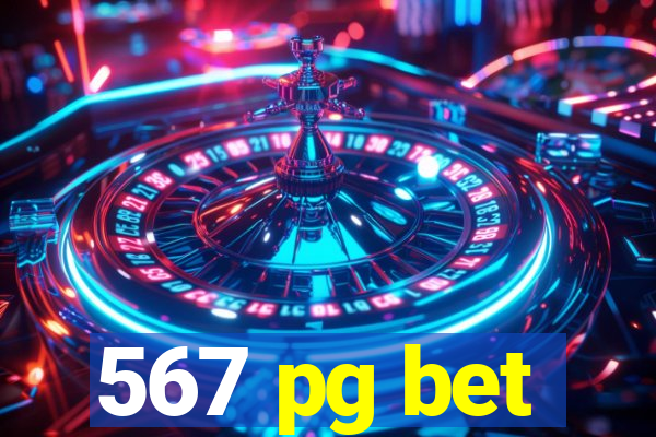 567 pg bet