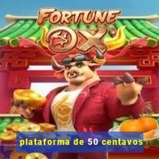 plataforma de 50 centavos